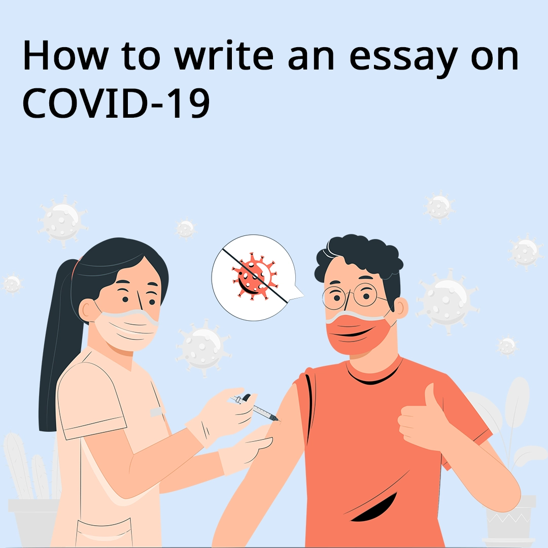 How to write an essay on COVID-19