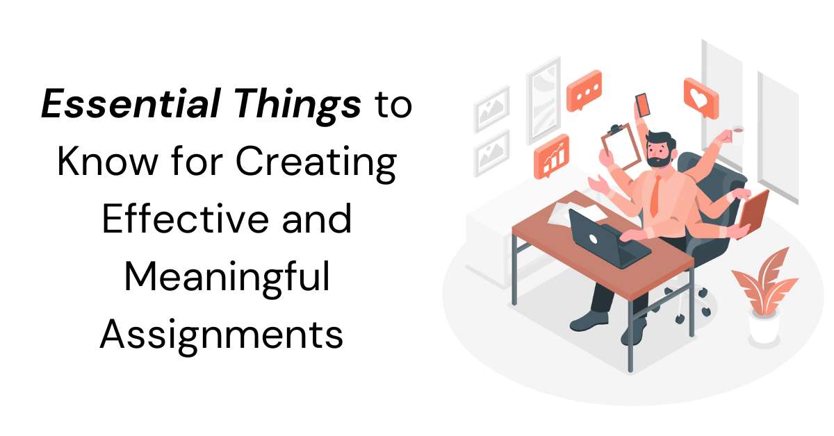 effective assignments